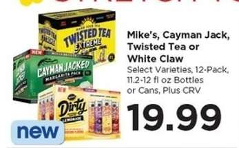 Mike's, Cayman Jack, Twisted Tea or White Claw