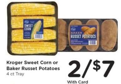 Kroger Sweet Corn or Baker Russet Potatoes