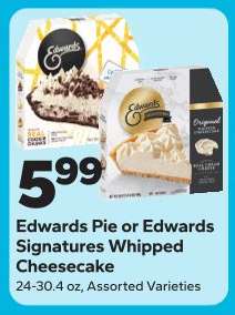 Edwards Pie or Edwards Signatures Whipped Cheesecake