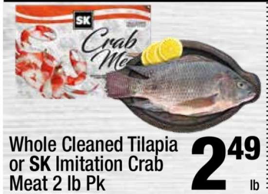 Whole Cleaned Tilapia or SK Imitation Crab Meat 2 lb Pk