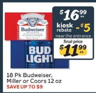 18 Pk Budweiser, Miller or Coors 12 oz
