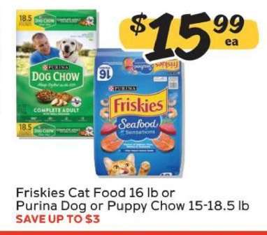 Friskies Cat Food 16 lb or Purina Dog or Puppy Chow 15-18.5 lb
