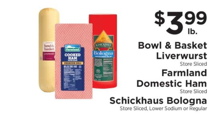 Bowl & Basket Liverwurst, Farmland Domestic Ham, Schickhaus Bologna