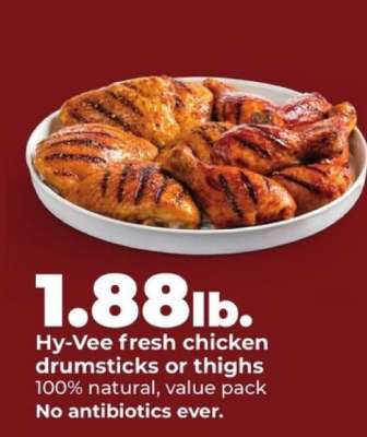 Hy-Vee fresh chicken drumsticks or thighs