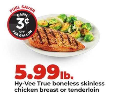 Hy-Vee True boneless skinless chicken breast or tenderloin