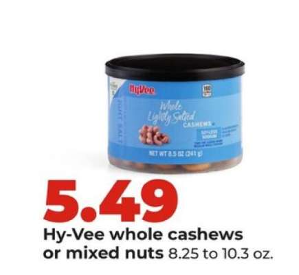 Hy-Vee whole cashews or mixed nuts