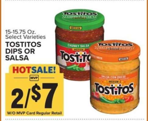 TOSTITOS DIPS OR SALSA