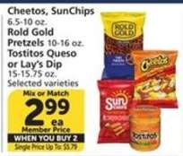 Cheetos, SunChips, Rold Gold Pretzels, Tostitos Queso or Lay’s Dip