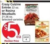 Crazy Cuizine Entrée or Rosina Meatballs