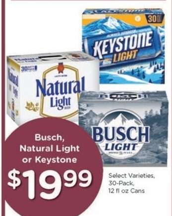 Busch, Natural Light or Keystone