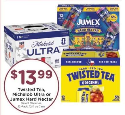 Twisted Tea, Michelob Ultra or Jumex Hard Nectar