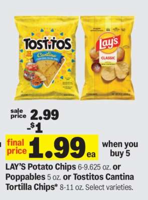 LAY’S Potato Chips or Poppables or Tostitos Cantina Tortilla Chips