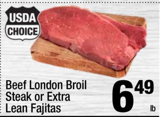 Beef London Broil Steak or Extra Lean Fajitas