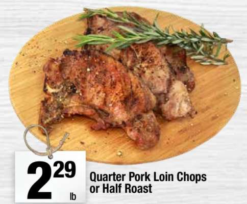 Quarter Pork Loin Chops or Half Roast