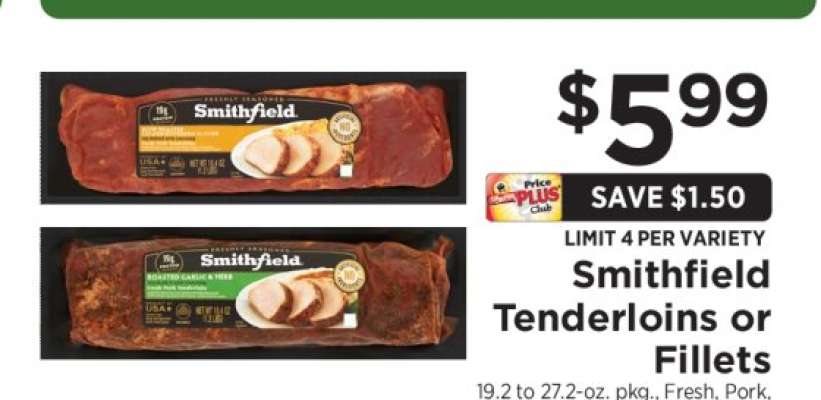 Smithfield Tenderloins or Fillets