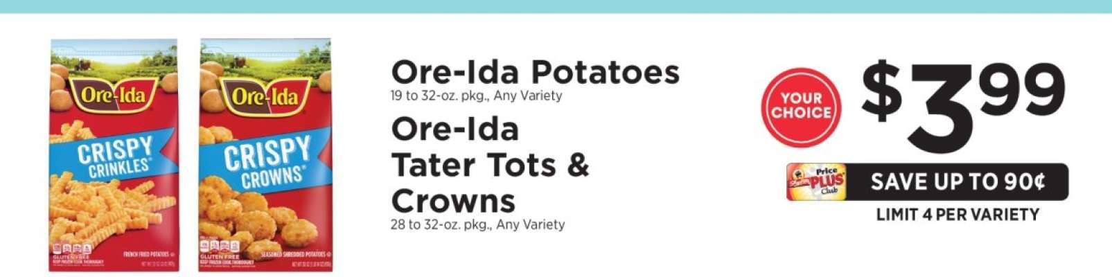 Ore-Ida Potatoes, Ore-Ida Tater Tots & Crowns