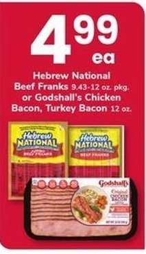 Hebrew National Beef Franks or Godshall's Chicken Bacon, Turkey Bacon