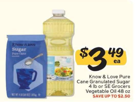 Know & Love Pure Cane Granulated Sugar or SE Grocers Vegetable Oil