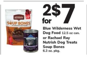 Blue Wilderness Wet Dog Food or Rachael Ray Nutrish Dog Treats Soup Bones