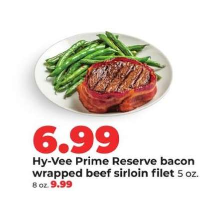 Hy-Vee Prime Reserve bacon wrapped beef sirloin filet