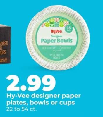 Hy-Vee designer paper plates, bowls or cups