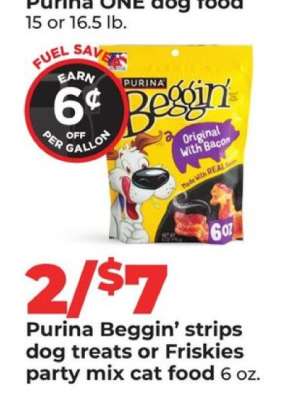 Purina Beggin' strips dog treats or Friskies party mix cat food