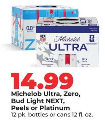 Michelob Ultra, Zero, Bud Light NEXT, Peels or Platinum
