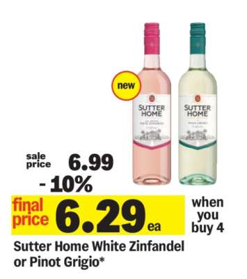 Sutter Home White Zinfandel or Pinot Grigio