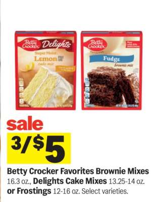 Betty Crocker Favorites Brownie Mixes or Delights Cake Mixes or Frostings