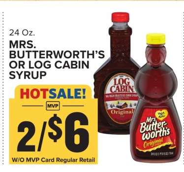 Mrs. Butterworth's or Log Cabin syrup