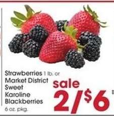 Strawberries or Market District Sweet Karoline Blackberries