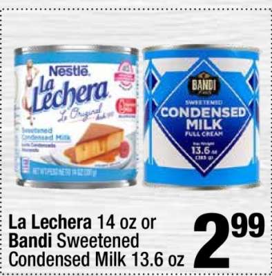La Lechera 14 oz or Bandi Sweetened Condensed Milk 13.6 oz