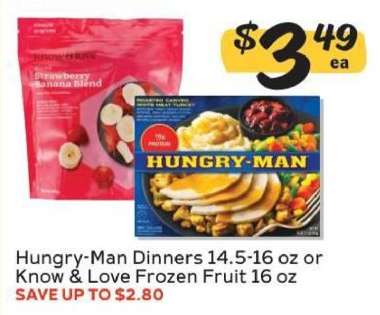 Hungry-Man Dinners or Know & Love Frozen Fruit