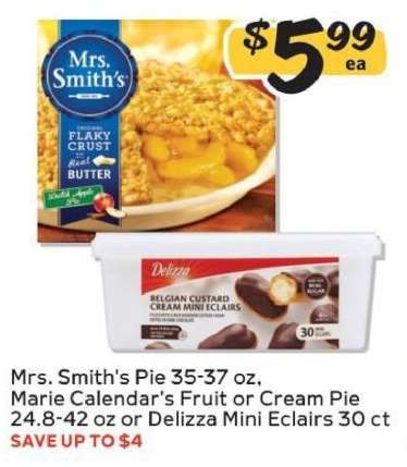 Mrs. Smith's Pie, Marie Calendar's Fruit or Cream Pie, Delizza Mini Eclairs