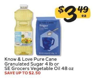 Know & Love Pure Cane Granulated Sugar 4 lb or SE Grocers Vegetable Oil 48 oz
