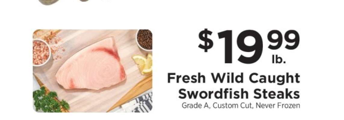 FRESH WILD CAUGHT SWORDFISH STEAKS