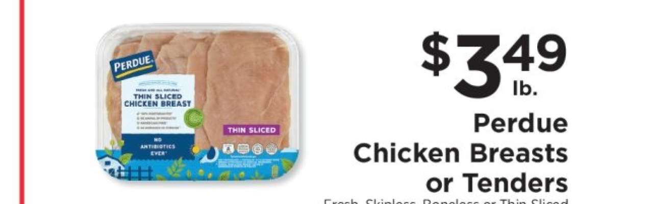 Perdue Chicken Breasts or Tenders