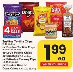 Tostitos Tortilla Chips or Doritos Tortilla Chips or Lay’s Potato Chips or Sunchips or Frito-lay Creamy Dips or Quaker Rice or Corn Cakes