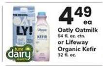 Oatly Oatmilk or Lifeway Organic Kefir