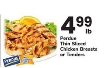 Perdue Thin Sliced Chicken Breasts or Tenders
