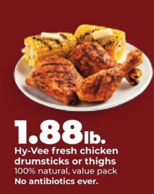 Hy-Vee fresh chicken drumsticks or thighs