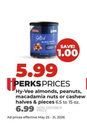 Hy-Vee almonds, peanuts, macadamia nuts or cashew halves & pieces