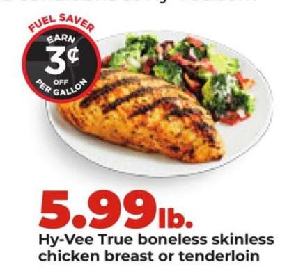 Hy-Vee True boneless skinless chicken breast or tenderloin