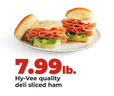 Hy-Vee quality deli sliced ham