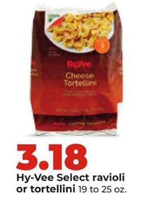 Hy-Vee Select ravioli or tortellini