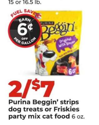 Purina Beggin' strips dog treats or Friskies party mix cat food