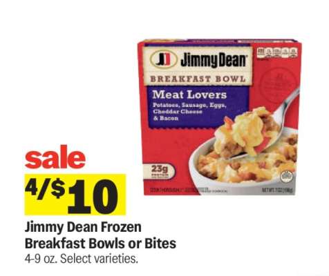Jimmy Dean Frozen Breakfast Bowls or Bites