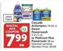 Cascade Actionpacs, Dawn Powerwash, or Platinum Plus Powersuds