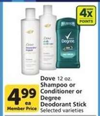 Dove 12 oz. Shampoo or Conditioner or Degree Deodorant Stick