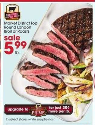 Market District Top Round London Broil or Roasts